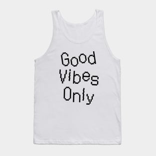 Good Vibes Only Positive Saying (White Background) Tank Top